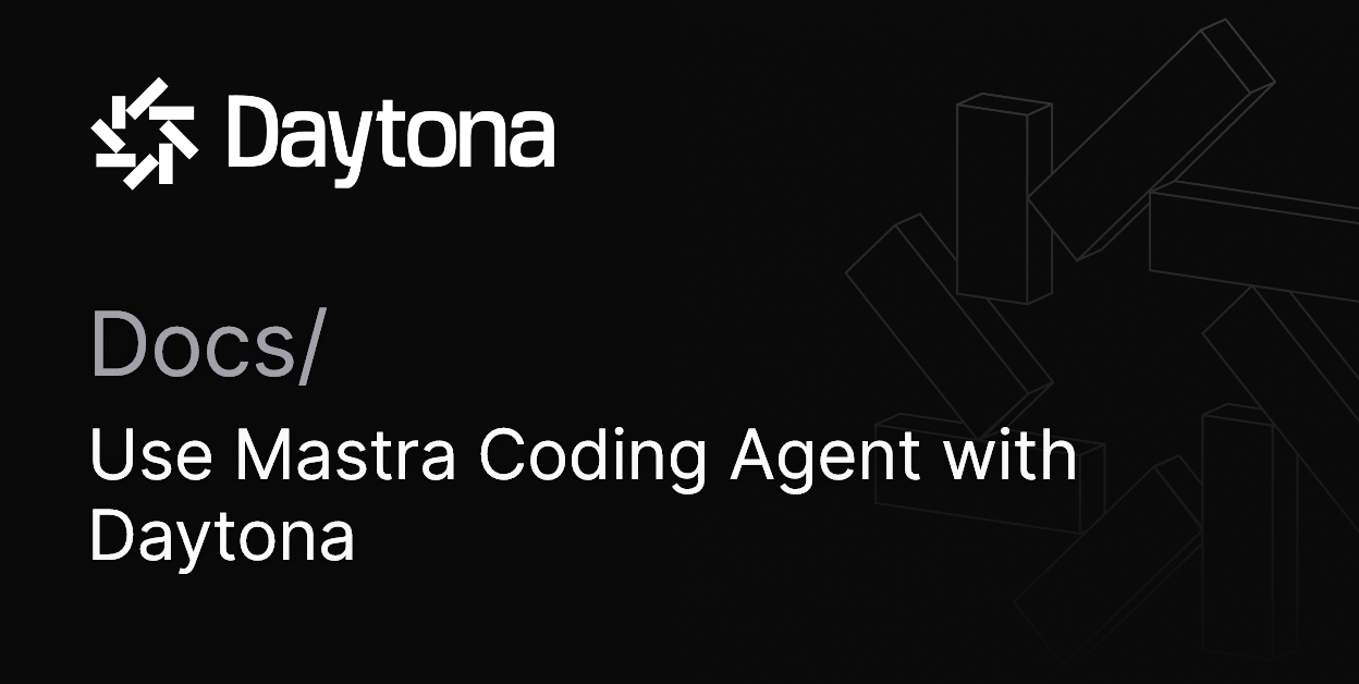 Use Mastra Coding Agent with Daytona | Daytona
